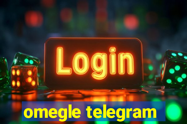 omegle telegram