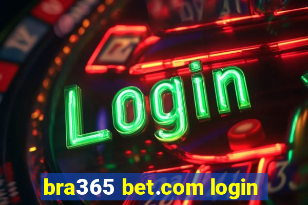 bra365 bet.com login