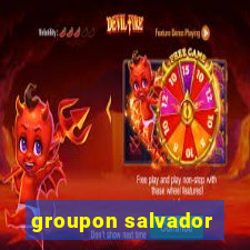 groupon salvador