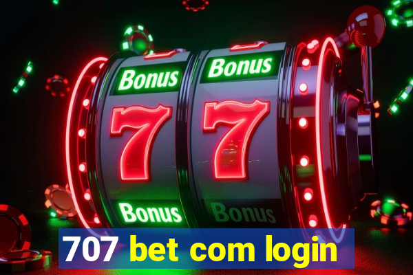 707 bet com login