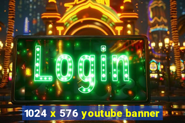 1024 x 576 youtube banner