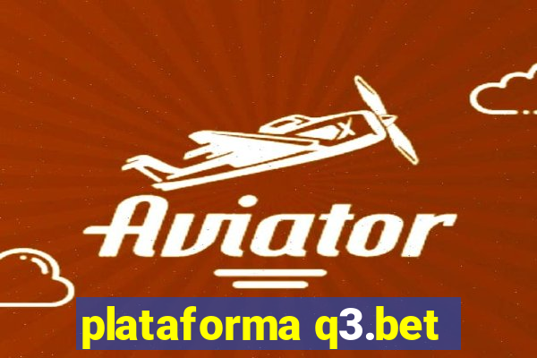 plataforma q3.bet