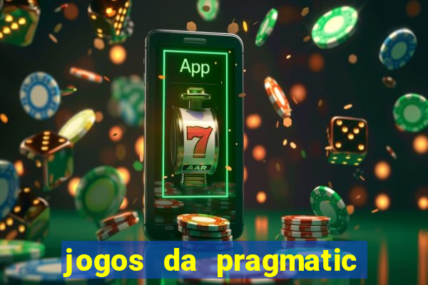 jogos da pragmatic que mais pagam