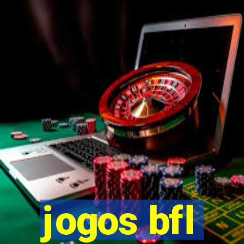 jogos bfl