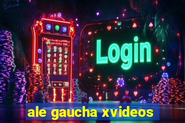 ale gaucha xvideos