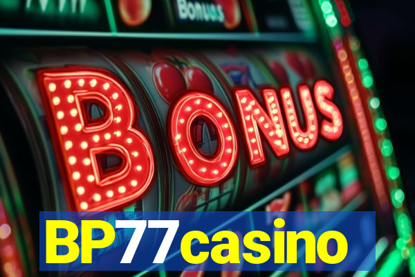 BP77casino