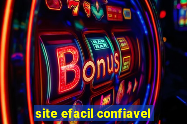 site efacil confiavel