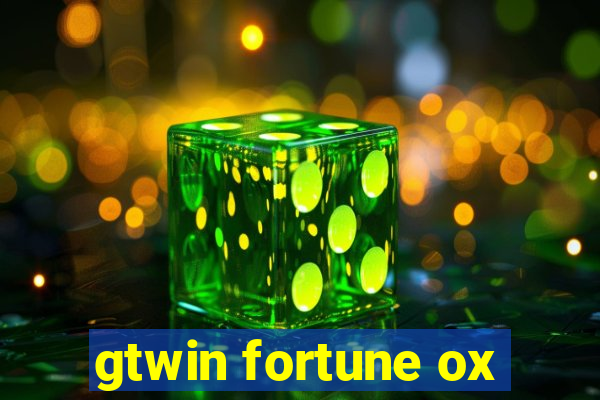 gtwin fortune ox