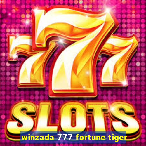 winzada 777 fortune tiger