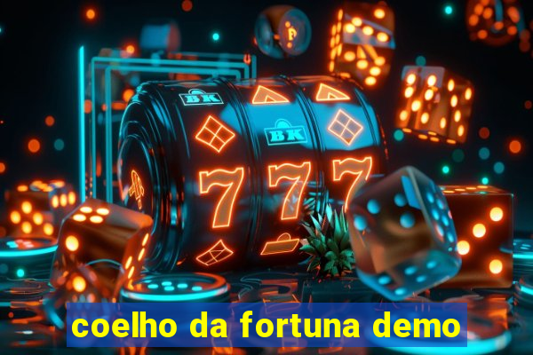 coelho da fortuna demo