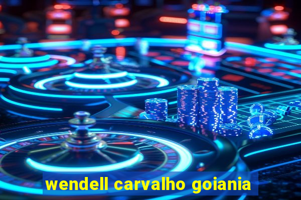 wendell carvalho goiania