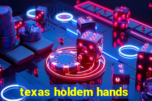 texas holdem hands