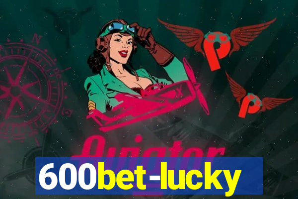 600bet-lucky