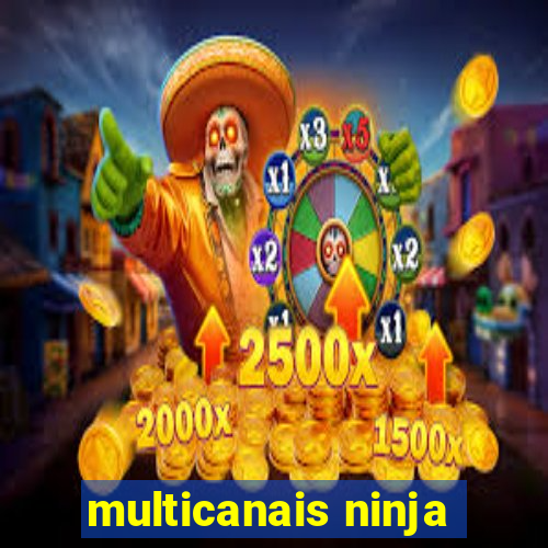 multicanais ninja