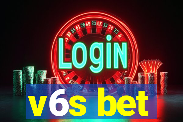 v6s bet