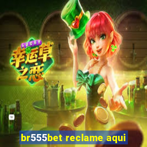 br555bet reclame aqui