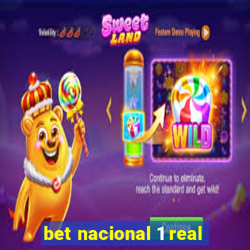 bet nacional 1 real