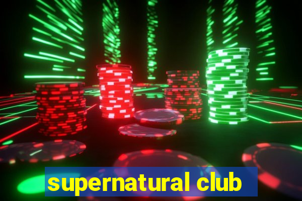 supernatural club