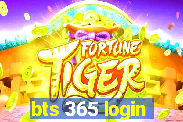 bts 365 login