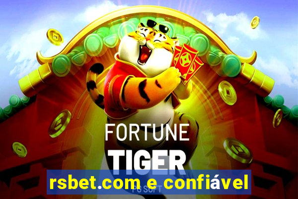 rsbet.com e confiável