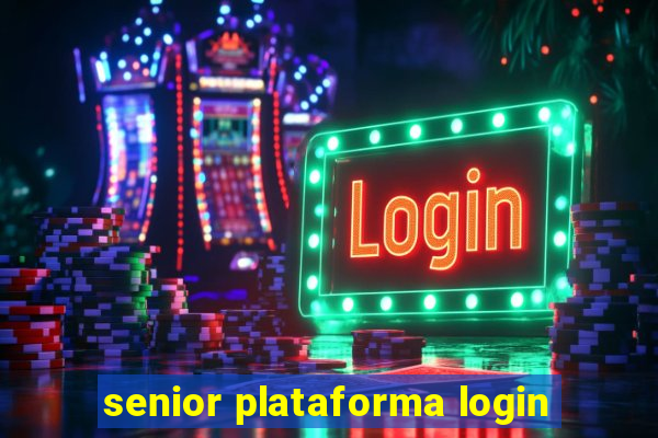 senior plataforma login