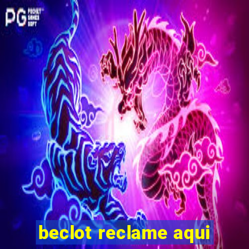 beclot reclame aqui