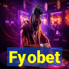 Fyobet