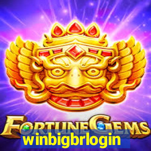 winbigbrlogin