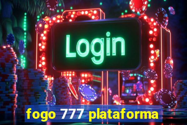 fogo 777 plataforma