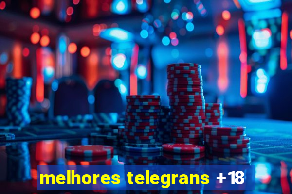 melhores telegrans +18