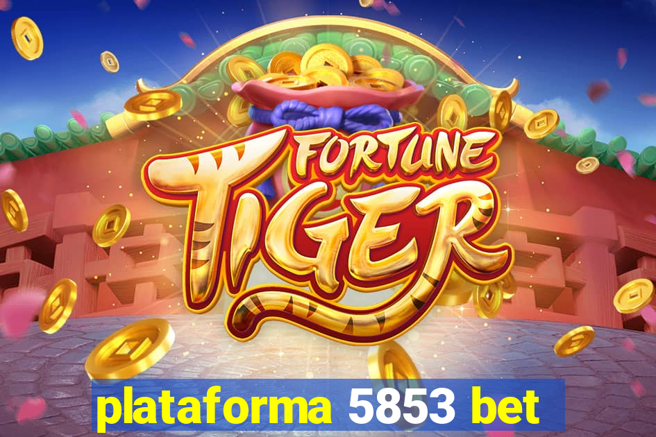 plataforma 5853 bet