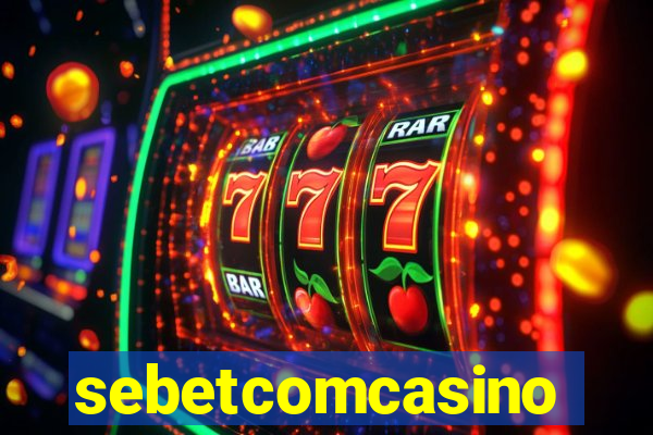 sebetcomcasino