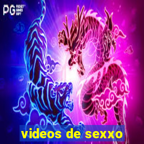 videos de sexxo