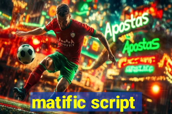 matific script