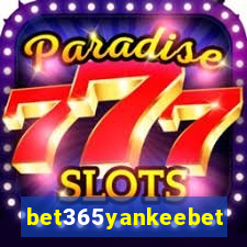 bet365yankeebet