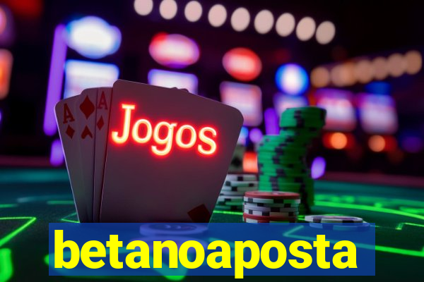 betanoaposta