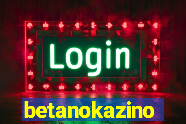 betanokazino