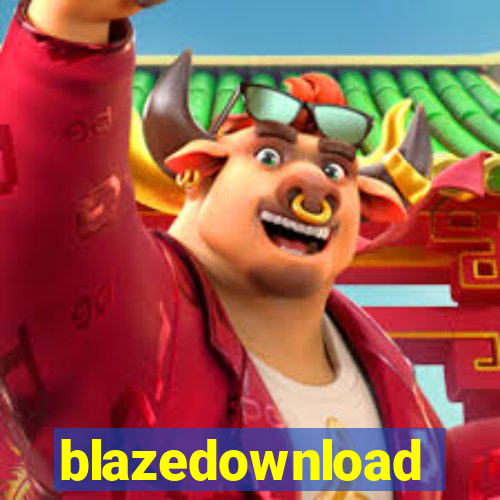 blazedownload