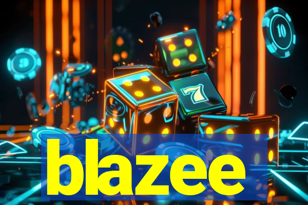 blazee