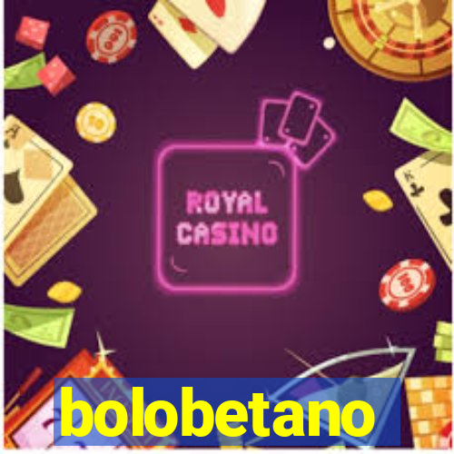 bolobetano