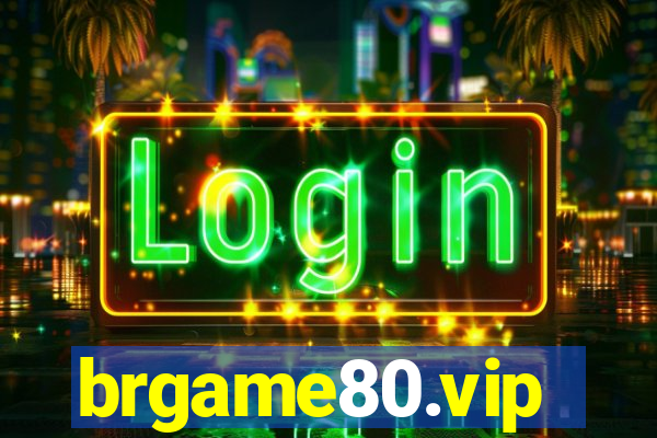 brgame80.vip