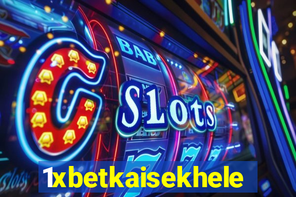 1xbetkaisekhele