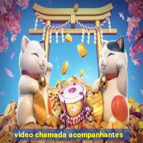 video chamada acompanhantes