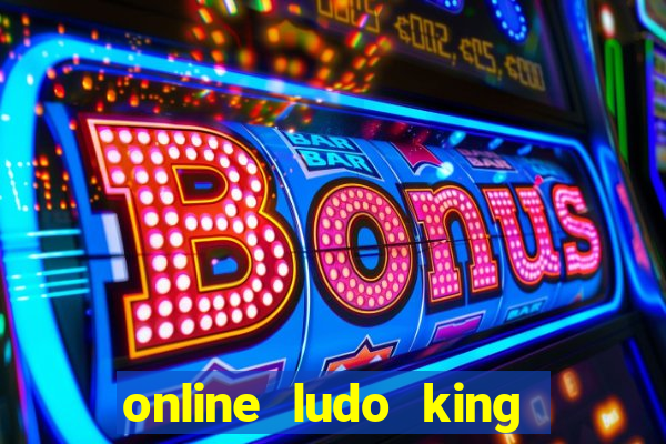 online ludo king cash game