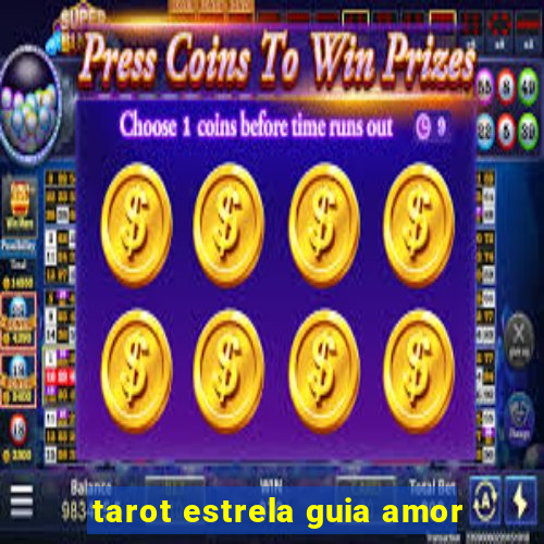 tarot estrela guia amor