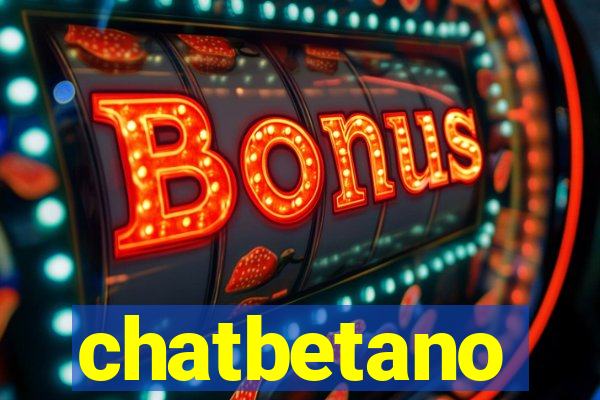 chatbetano