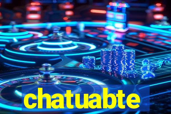 chatuabte