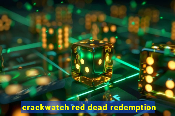 crackwatch red dead redemption