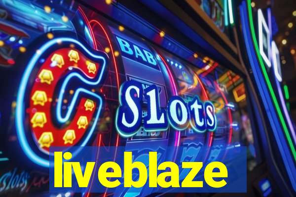 liveblaze