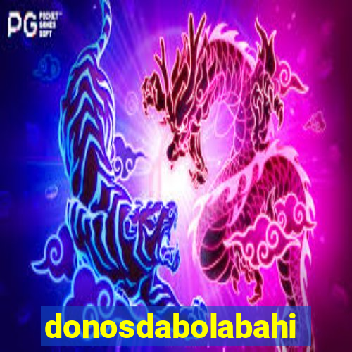 donosdabolabahia